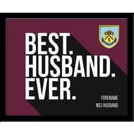 Personalised Burnley FC Best Husband Ever 10x8 Photo Framed