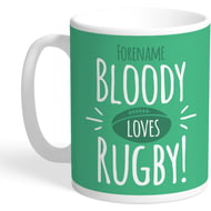 Personalised Bloody Loves Rugby Mug