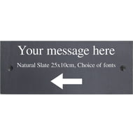 Personalised Left Arrow Below Text Natural Slate Sign Garden Plaque With Wall Fixings - 25x10cm